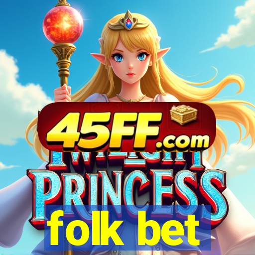folk bet